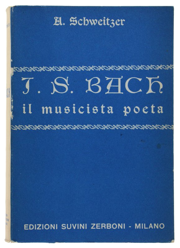 G.S.BACH. Il musicista-poeta