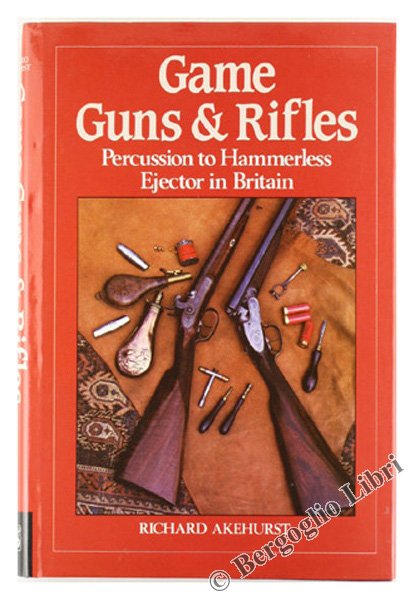 GAME GUNS & RIFLES. Percussion to Hammerless Ejector in Britain.