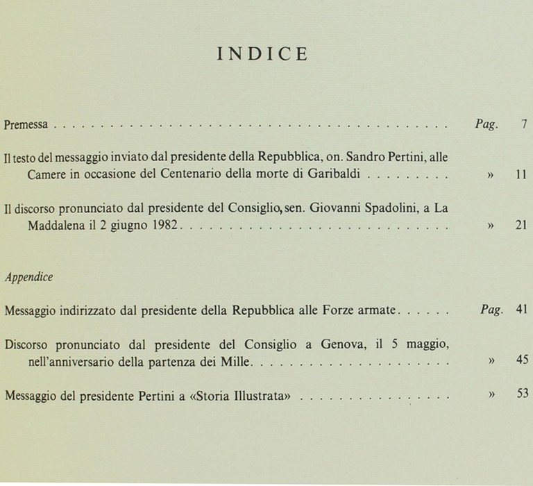 GARIBALDI. Cento anni dopo. Roma - Caprera, 2 giugno 1982 …