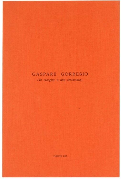 GASPARE GORRESIO (in margine a una cerimonia).