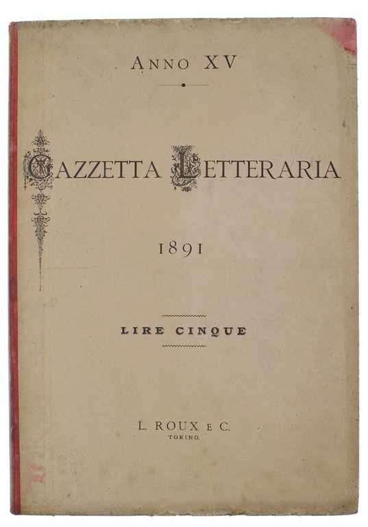 GAZZETTA LETTERARIA - Anno XV/1891. Annata completa (n.1-52)