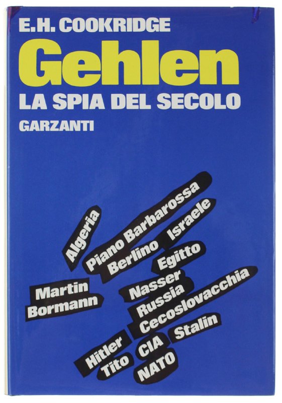 GEHLEN LA SPIA DEL SECOLO.