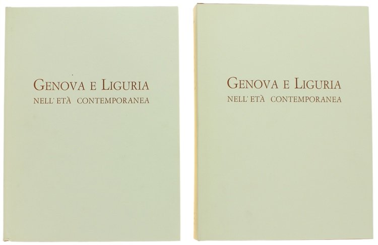 GENOVA E LIGURIA NELL'ETA' CONTEMPORANEA. Un secolo e mezzo di …