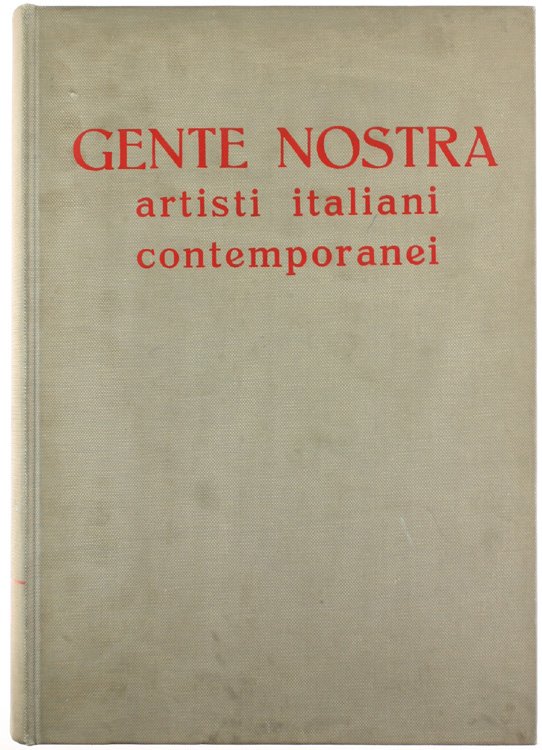 GENTE NOSTRA. Artisti italiani contemporanei. Vol. II° - 1969.