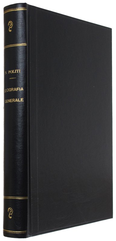 GEOGRAFIA GENERALE. Corso di geografia astronomica, fisica, biologica, antropica e …