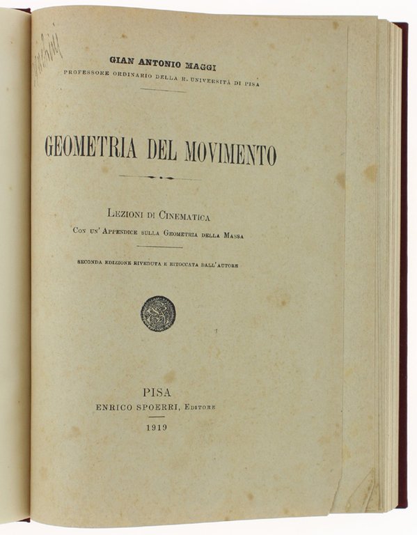 GEOMETRIA DEL MOVIMENTO. Lezioni di Cinematica Con un'Appendice della Geometria …