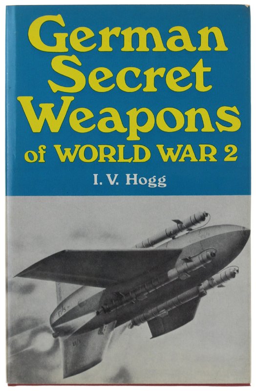 GERMAN SECRET WEAPONS OF WORLD WAR II.