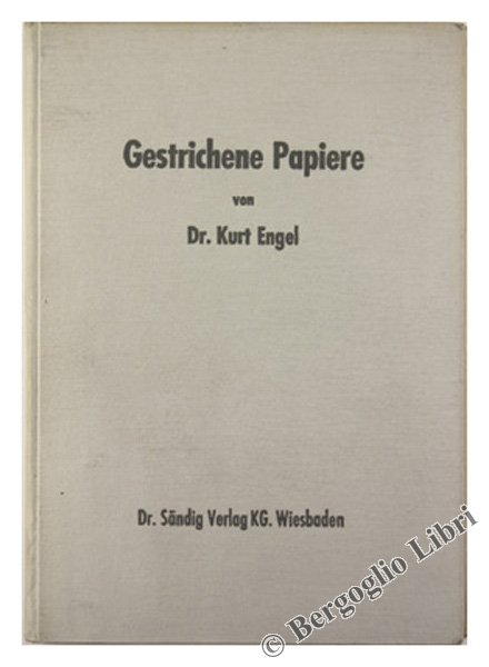 GESTRICHENE PAPIERE. Bunt-, Chromo- und Kunstdruckpapiere. Papiertechnische Bibliothek, Band 10