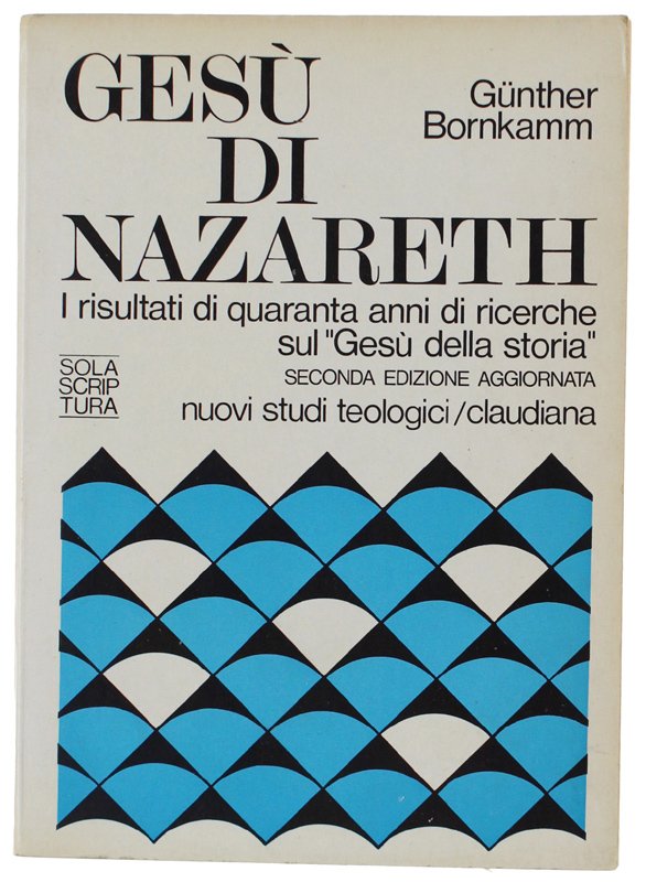 GESU' DI NAZARETH. I risultati di quaranta anni di ricerche …