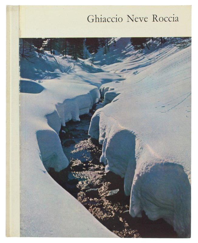 GHIACCIO NEVE ROCCIA 1961