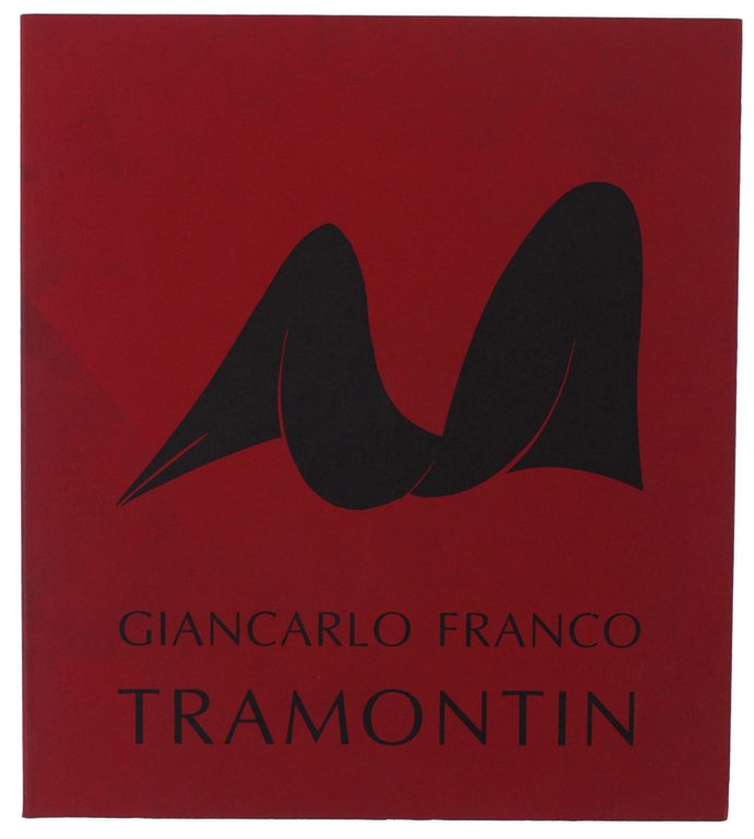 GIANCARLO FRANCO TRAMONTIN. Presentazione di Dino Formaggio.