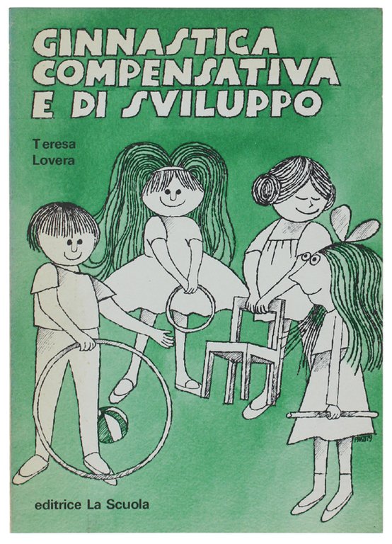 GINNASTICA COMPENSATIVA E DI SVILUPPO. Esercizi e giochi con piccoli …