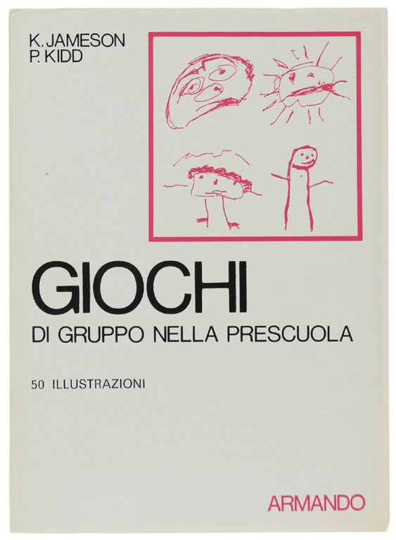 GIOCHI DI GRUPPO NELLA PRESCUOLA. 50 illustrazioni.