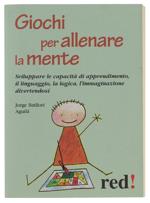 GIOCHI PER ALLENARE LA MENTE. Sviluppare le capacità di apprendimento, …