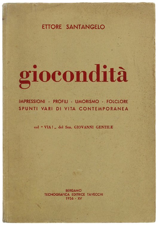 GIOCONDITA'. Impressioni - Profili - Umorismo - Folclore - Spunti …