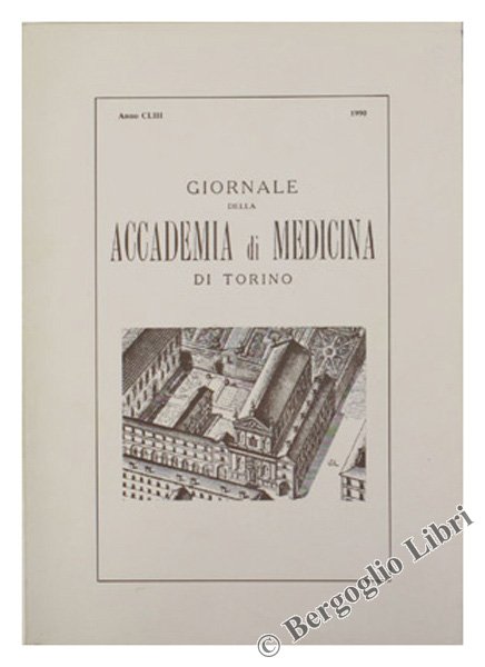 GIORNALE DELLA ACCADEMIA DI MEDICINA DI TORINO. Anno CLIII - …