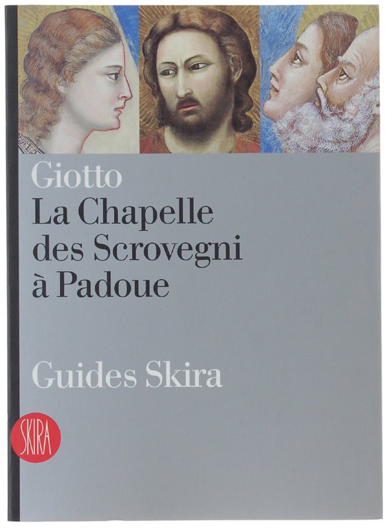 GIOTTO, LA CHAPELLE DES SCROVEGNI À PADOUE.