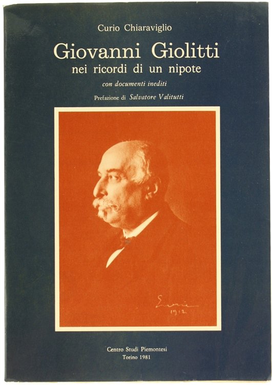 GIOVANNI GIOLITTI NEI RICORDI DI UN NIPOTE. Con documenti inediti