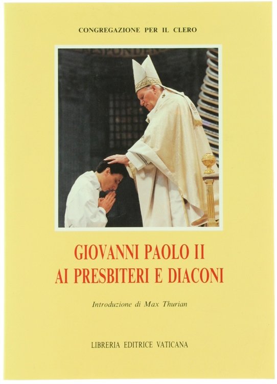 GIOVANNI PAOLO II AI PRESBITERI E DIACONI. Catechesi del mercoledì …