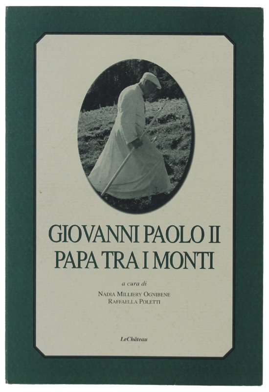 GIOVANNI PAOLO II PAPA TRA I MONTI [come nuovo]