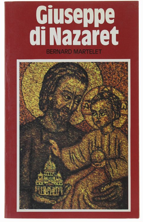 GIUSEPPE DI NAZARET l'uomo di fiducia