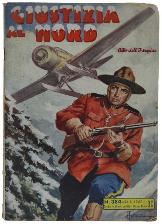 GIUSTIZIA AL NORD - ALBI DELL'INTREPIDO N. 384 EDIZ. UNIVERSO … | Immagine Gallery 3