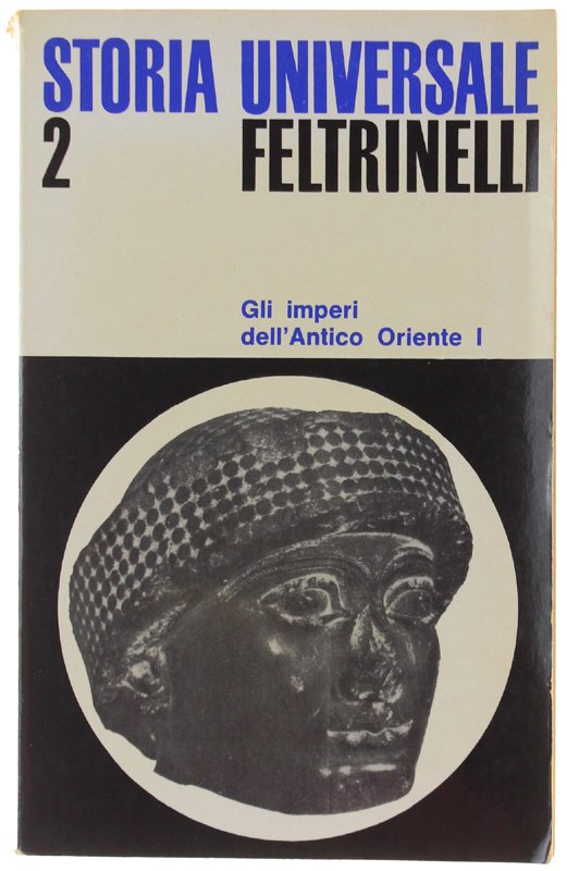 GL IMPERI DELL'ANTICO ORIENTE I - Storia Universale Feltrinelli volume …
