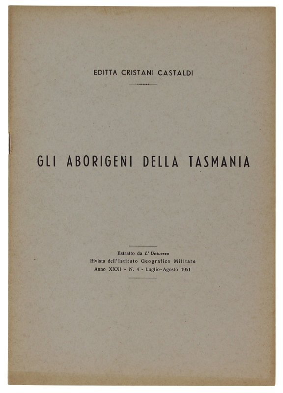 GLI ABORIGENI DELLA TASMANIA. Estratto da: L'UNIVERSO
