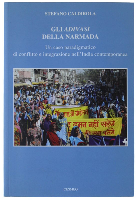 GLI ADIVASI DELLA NARMADA: un caso paradigmatico di conflitto e …