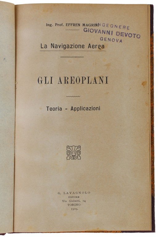 GLI AEROPLANI - LA NAVIGAZIONE AEREA. Teoria - Applicazioni