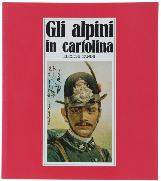 GLI ALPINI IN CARTOLINA.