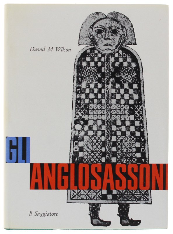 GLI ANGLOSASSONI [1a edizione italiana, con astuccio: esemplare come nuovo]