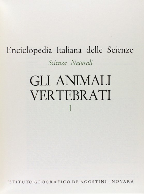 GLI ANIMALI VERTEBRATI. Enciclopedia Italiana delle Scienze.