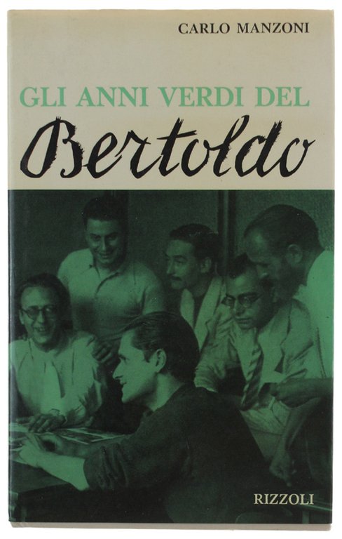 GLI ANNI VERDI DEL BERTOLDO. Un po' diario, un po' antologia di sette anni di umorismo [1a edizione - Ottimo]