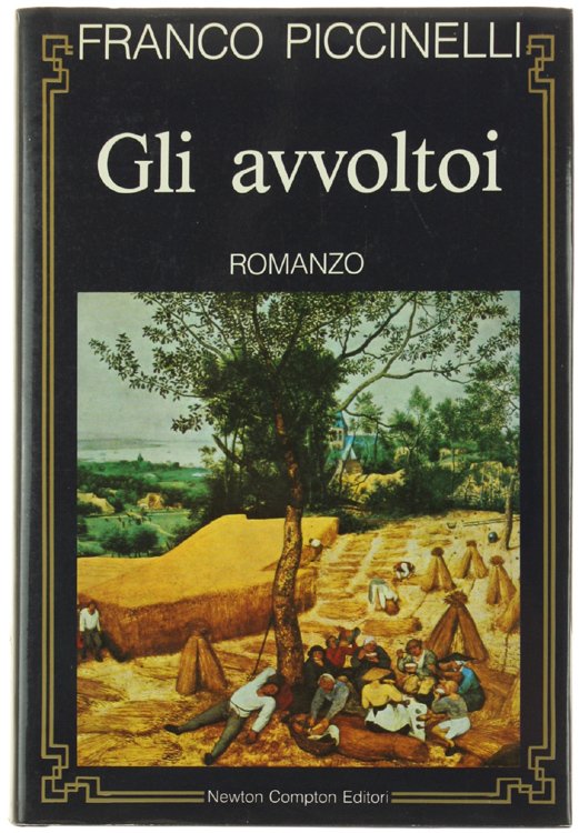 GLI AVVOLTOI. Romanzo.