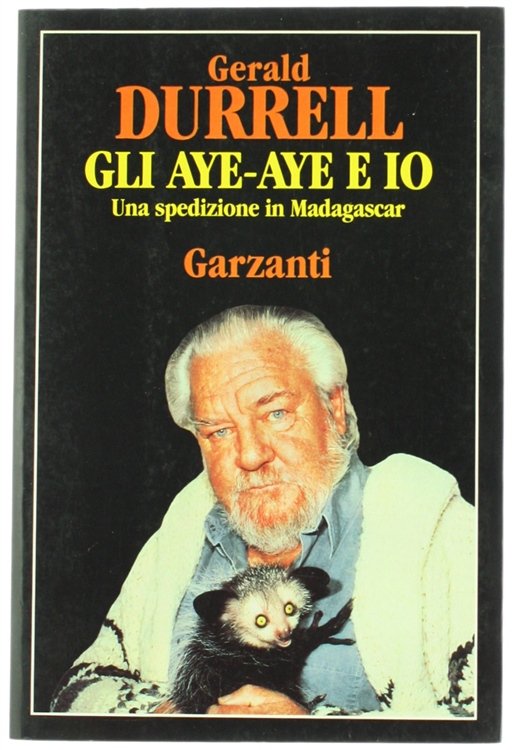 GLI AYE-AYE E IO. Una spedizione in Madagascar.