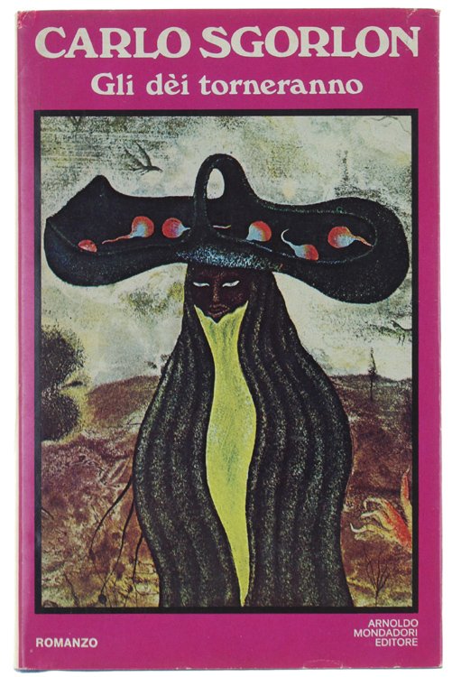 GLI DEI TORNERANNO. Romanzo.