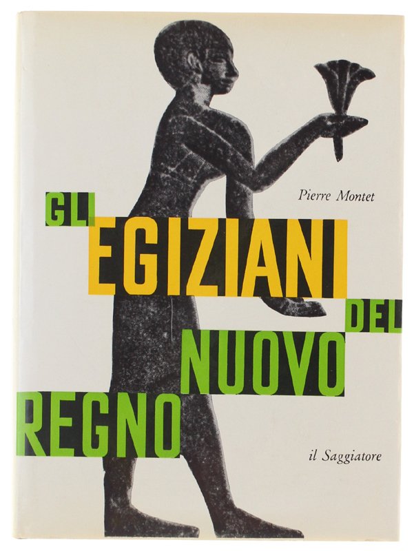 GLI EGIZIANI DEL NUOVO REGNO.
