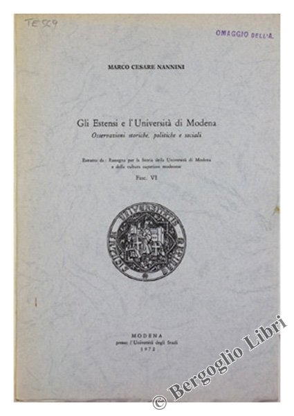 GLI ESTENSI E L'UNIVERSITA' DI MODENA. Osservazioni storiche, politiche e …