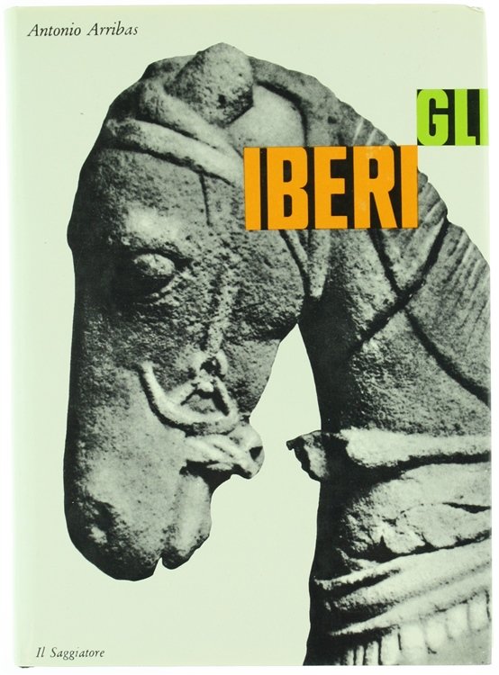GLI IBERI [1a edizione italiana, con astuccio: esemplare come nuovo]
