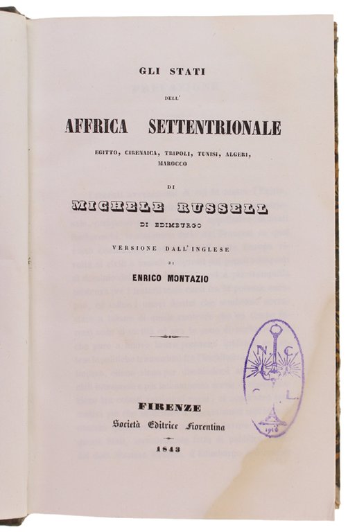 GLI STATI DELL'AFFRICA SETTENTRIONALE: Egitto, Cirenaica, Tripoli, Tunisi, Algeri, Marocco