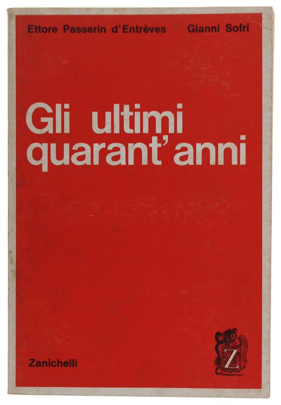 GLI ULTIMI QUARANT'ANNI - Profilo storico ad uso delle scuole.