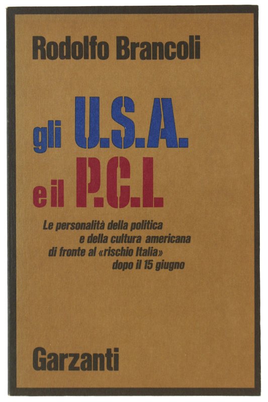 Gli USA e il PCI. Le personalità della politica e …