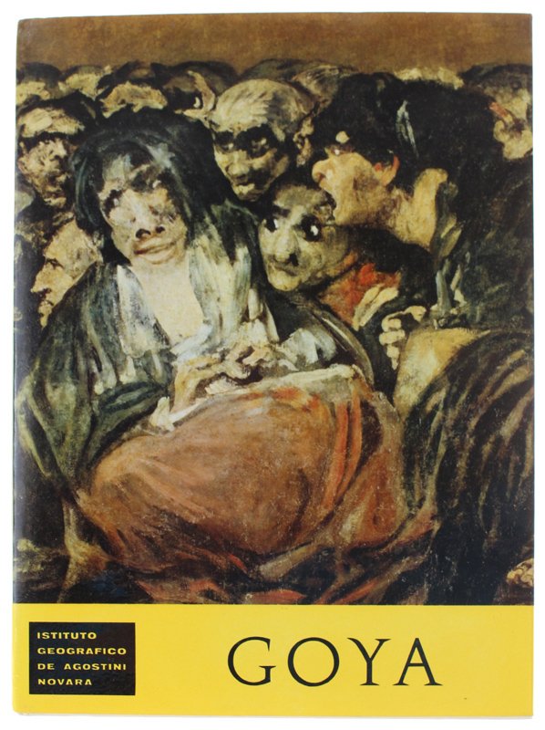 GOYA [formato grande - 64 tavole - come nuovo]