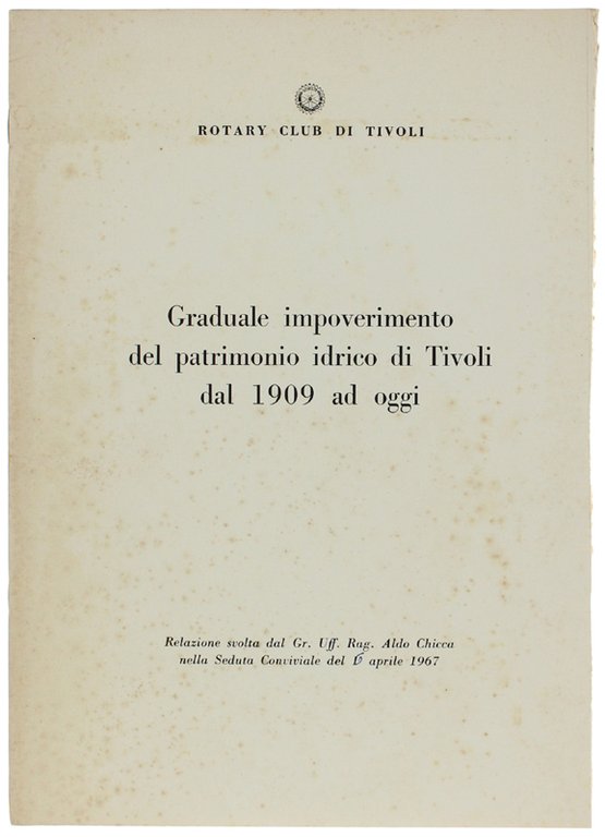 GRADUALE IMPOVERIMENTO DEL PATRIMONIO IDRICO DI TIVOLI DAL 1909 AD …