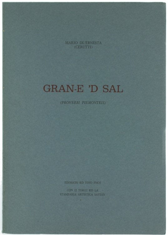 GRAN-E 'D SAL (Proverbi piemontèis) [COME NUOVO]