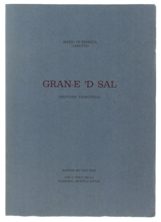 GRAN-E 'D SAL (Proverbi piemontèis) [COME NUOVO]