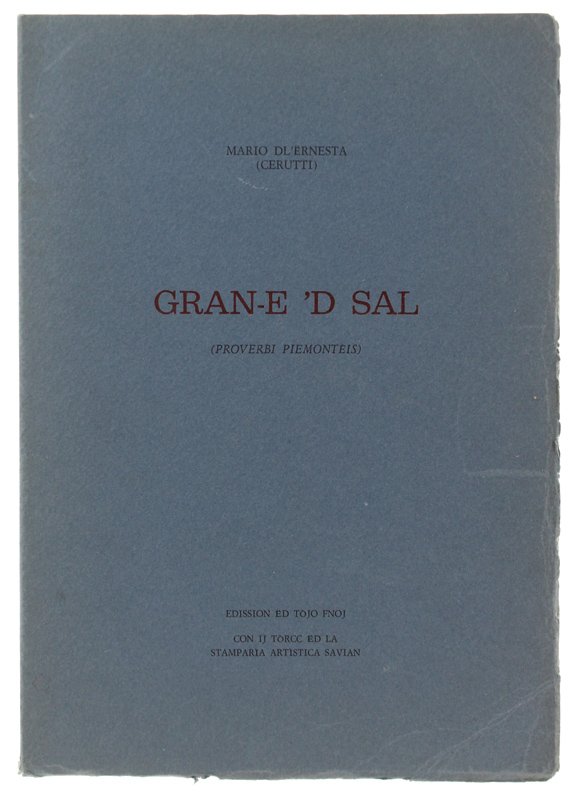 GRAN-E 'D SAL (Proverbi piemontèis)