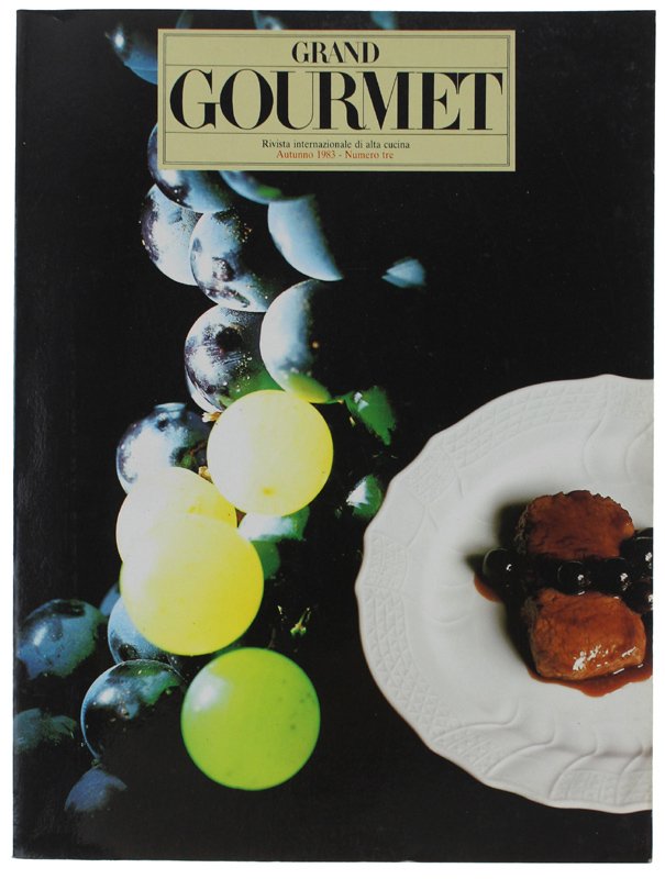 GRAND GOURMET. N. 3 - Autunno 1983. Rivista internazionale di … | Immagine principale