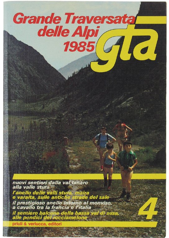 GRANDE TRAVERSATA DELLE ALPI 1985. GTA: dall'Alta Val Tanaro alla …
